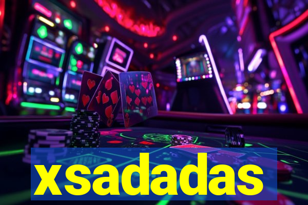 xsadadas