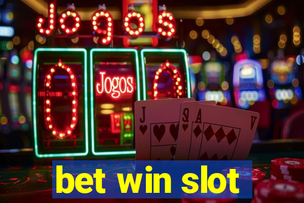 bet win slot