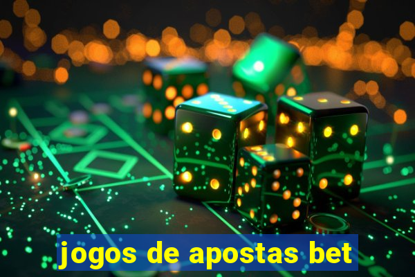 jogos de apostas bet