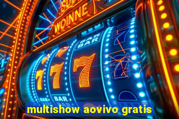 multishow aovivo gratis