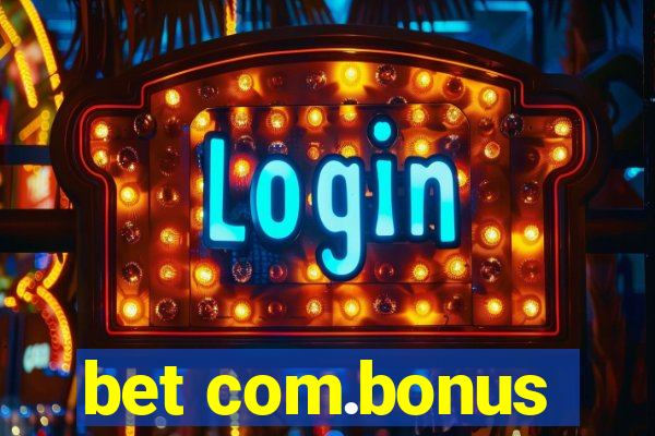 bet com.bonus