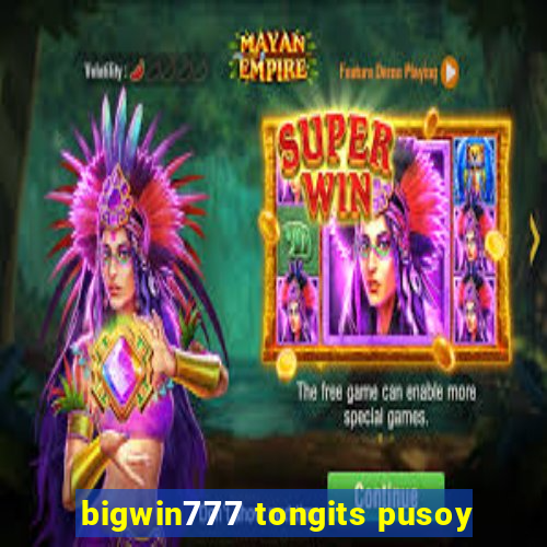 bigwin777 tongits pusoy