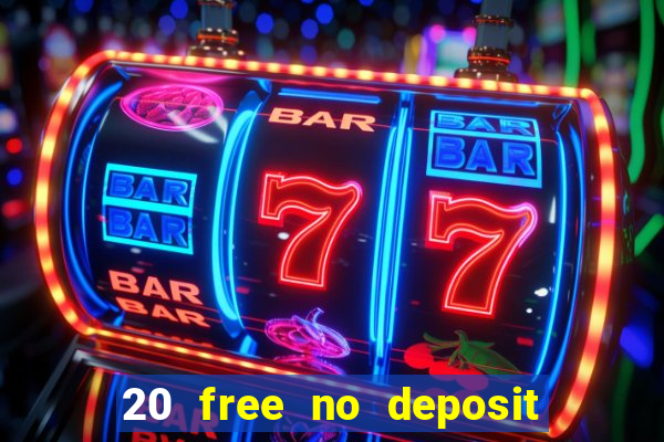 20 free no deposit casino us