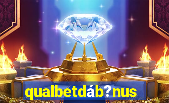 qualbetdáb?nus