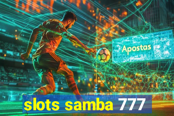 slots samba 777