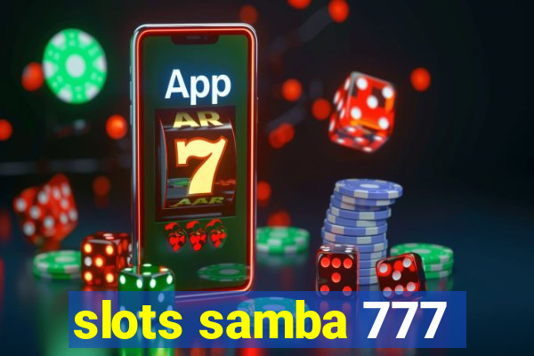 slots samba 777