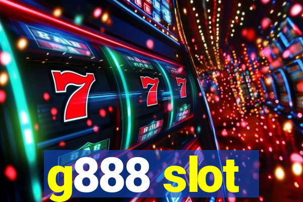 g888 slot