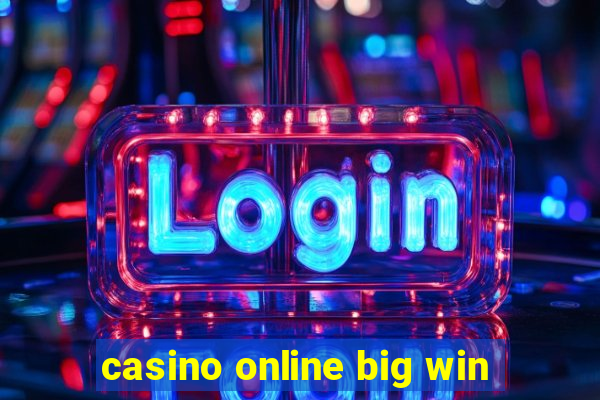 casino online big win