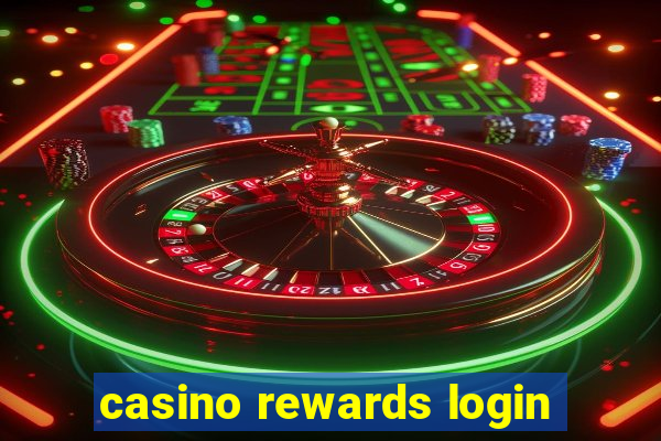 casino rewards login