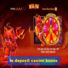 1e deposit casino bonus