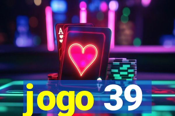 jogo 39