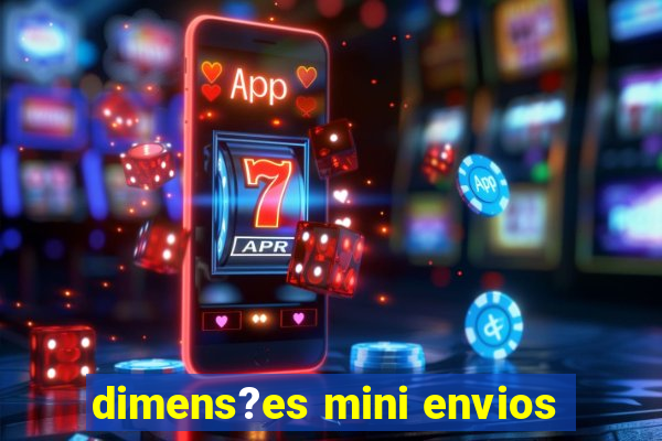 dimens?es mini envios