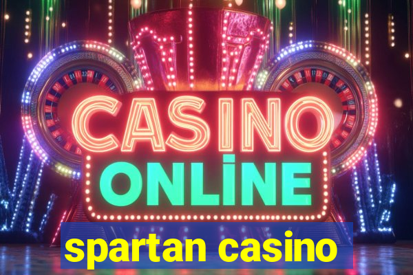 spartan casino