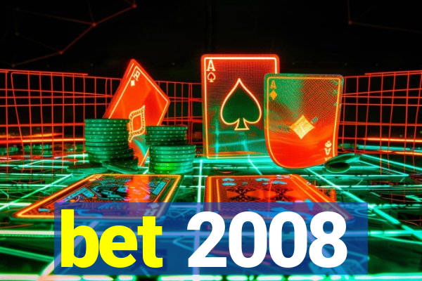 bet 2008