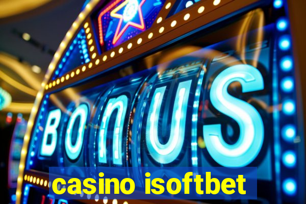 casino isoftbet