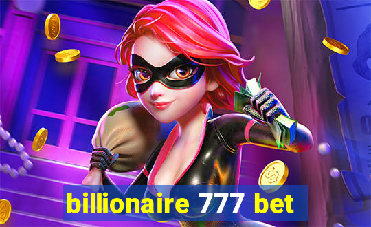 billionaire 777 bet