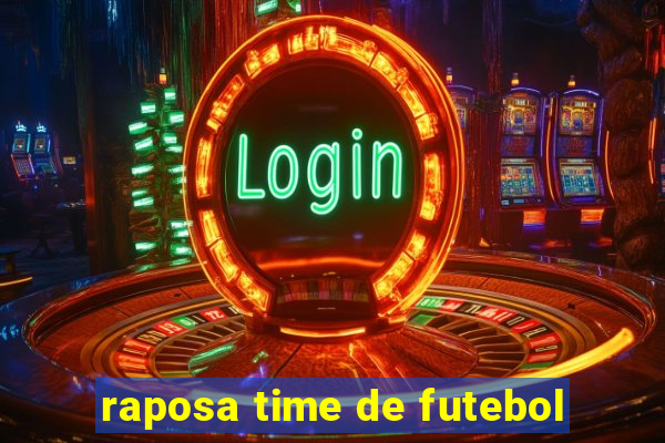 raposa time de futebol