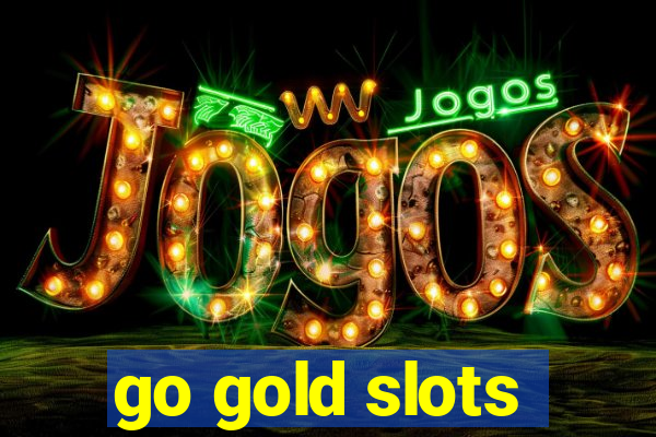 go gold slots