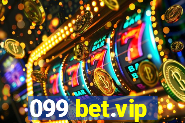 099 bet.vip