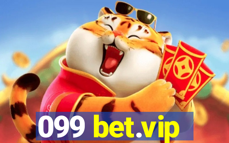 099 bet.vip