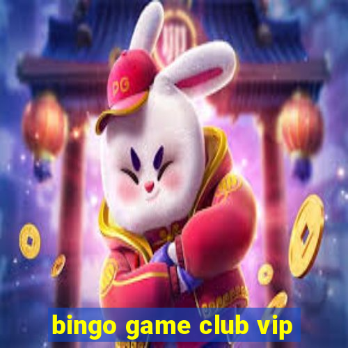 bingo game club vip