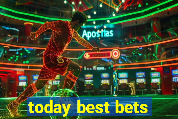 today best bets