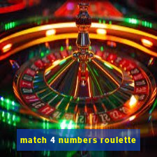 match 4 numbers roulette