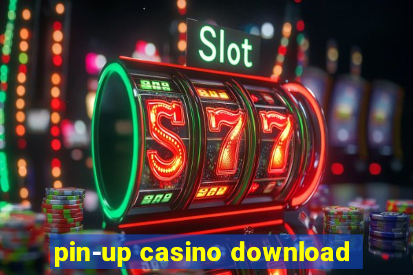 pin-up casino download