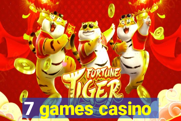 7 games casino