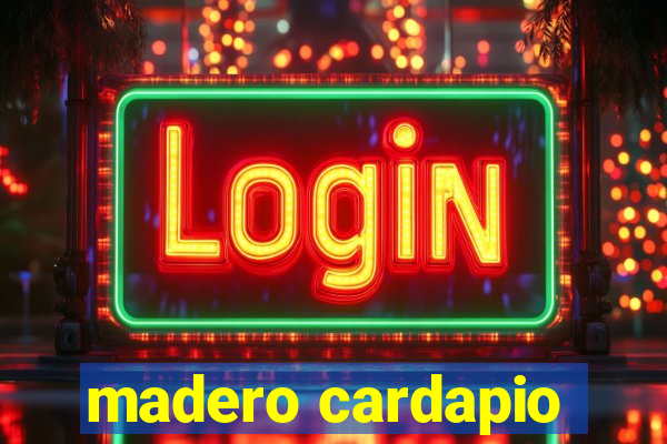 madero cardapio