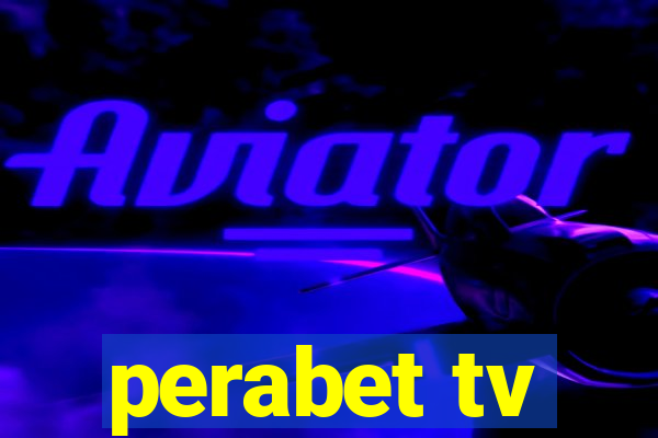 perabet tv