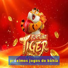 próximos jogos do bahia