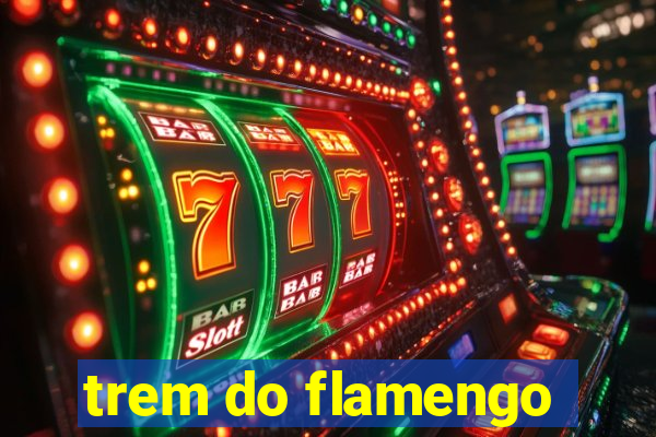 trem do flamengo