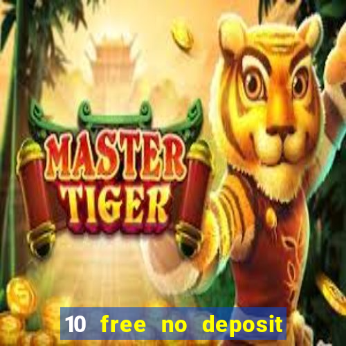 10 free no deposit casino uk 2020