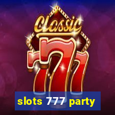 slots 777 party