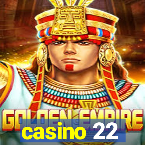 casino 22