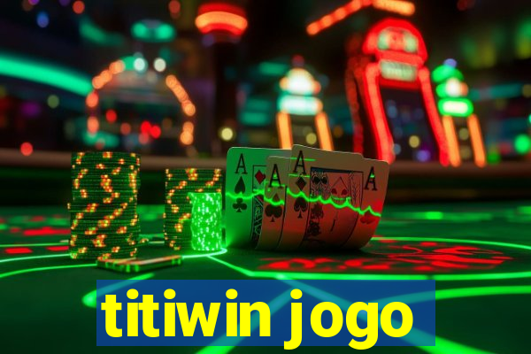 titiwin jogo