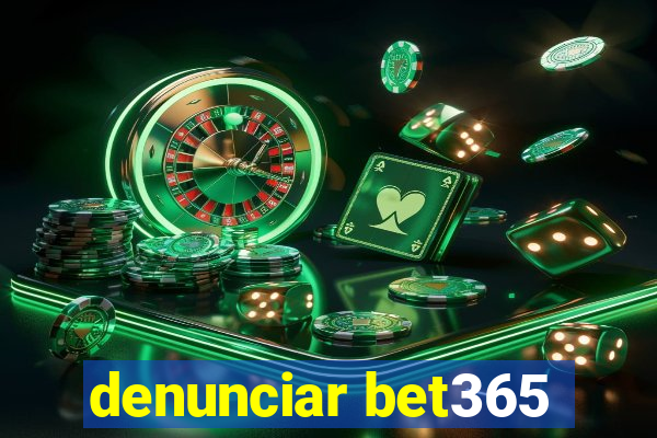 denunciar bet365