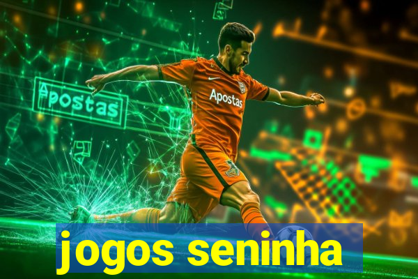 jogos seninha