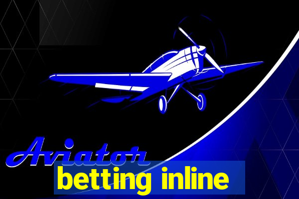 betting inline