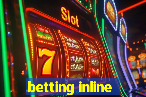 betting inline