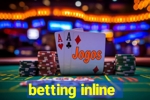 betting inline