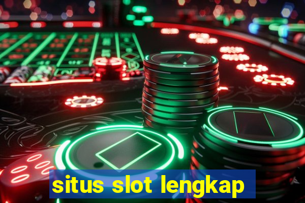 situs slot lengkap