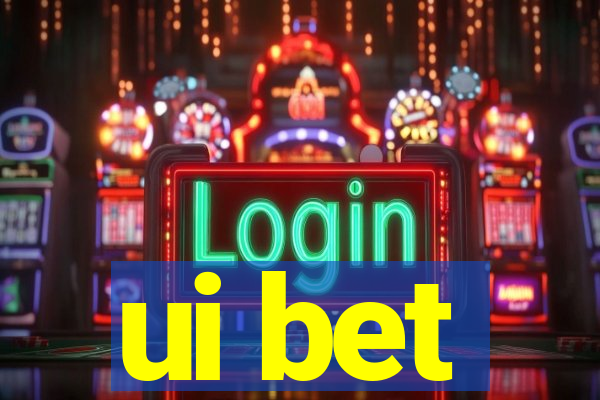 ui bet