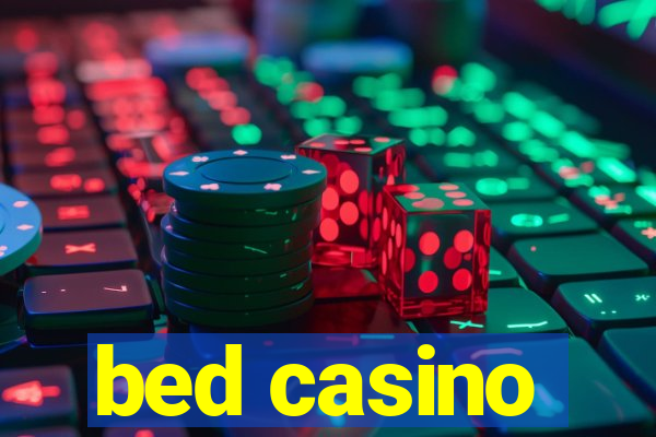 bed casino