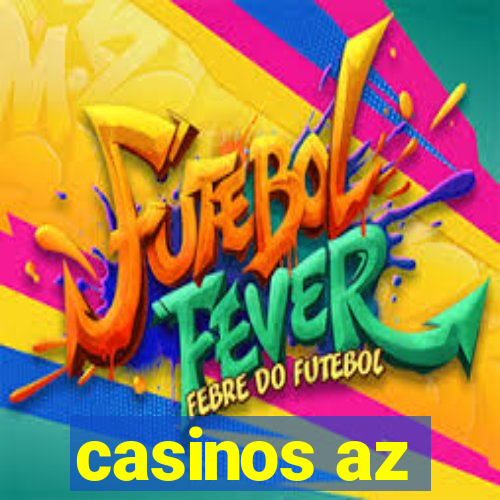 casinos az