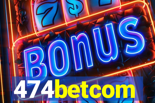 474betcom