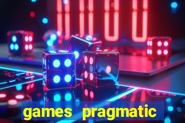 games pragmatic play slots