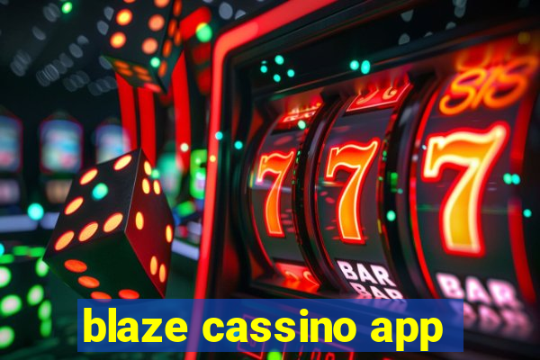 blaze cassino app