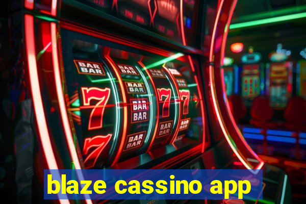 blaze cassino app